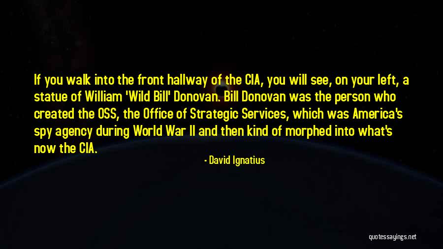 Welfarisme Quotes By David Ignatius Welfarisme Quotes By David Ignatius
