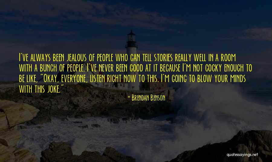 Well Be Okay Quotes By Brendan Benson Well Be Okay Quotes By Brendan Benson