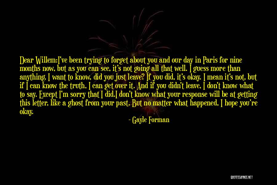 Well Be Okay Quotes By Gayle Forman Well Be Okay Quotes By Gayle Forman
