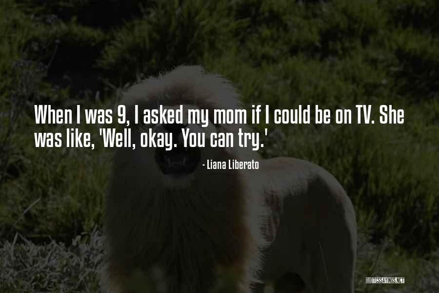 Well Be Okay Quotes By Liana Liberato Well Be Okay Quotes By Liana Liberato