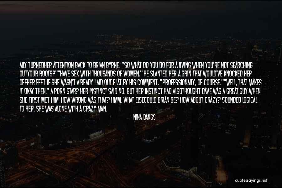 Well Be Okay Quotes By Nina Bangs Well Be Okay Quotes By Nina Bangs