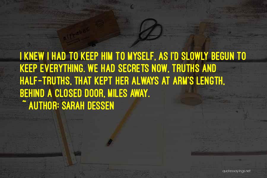 Well Begun Half Done Quotes By Sarah Dessen
