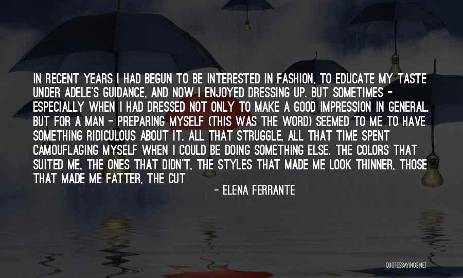 Well Begun Quotes By Elena Ferrante Well Begun Quotes By Elena Ferrante