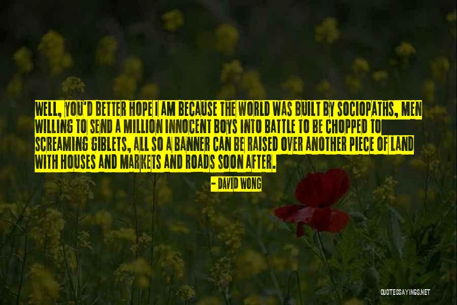 Well Better Soon Quotes By David Wong Well Better Soon Quotes By David Wong