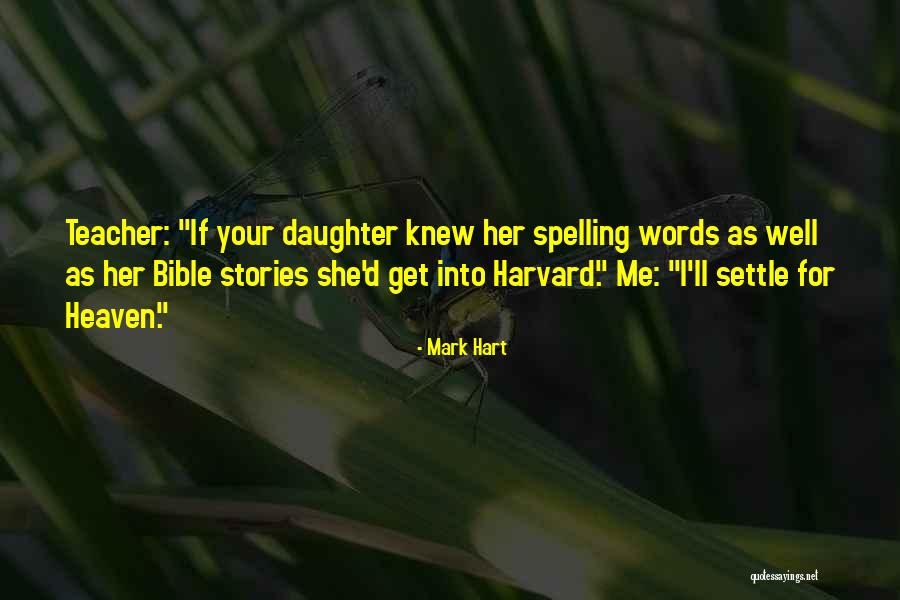 Well Bible Quotes By Mark Hart Well Bible Quotes By Mark Hart