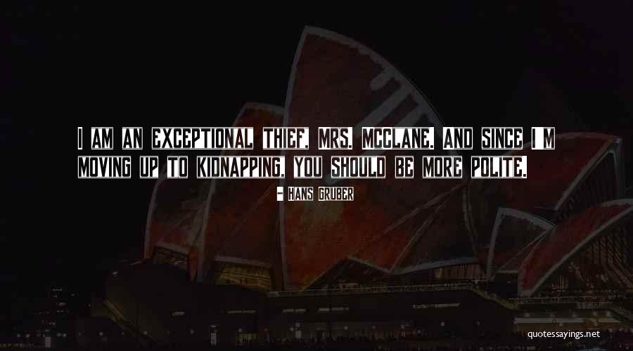 Well Bred Chester Quotes By Hans Gruber Well Bred Chester Quotes By Hans Gruber