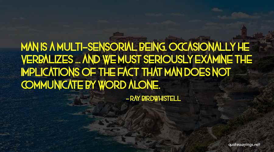 Well Bred Chester Quotes By Ray Birdwhistell Well Bred Chester Quotes By Ray Birdwhistell