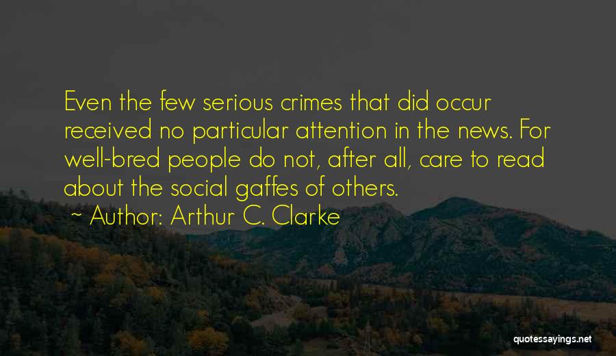 Well Bred Quotes By Arthur C. Clarke