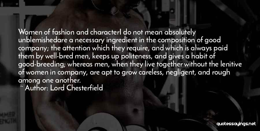 Well Bred Quotes By Lord Chesterfield