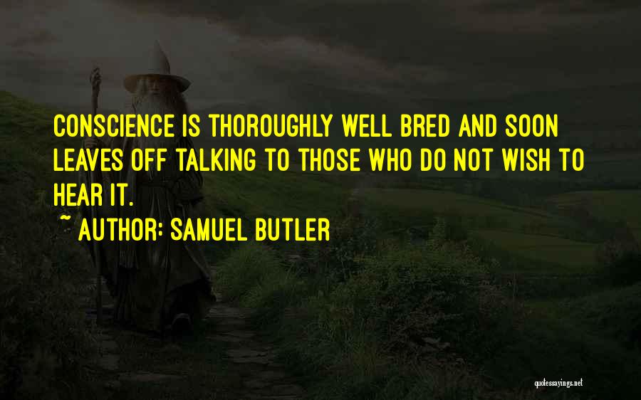 Well Bred Quotes By Samuel Butler