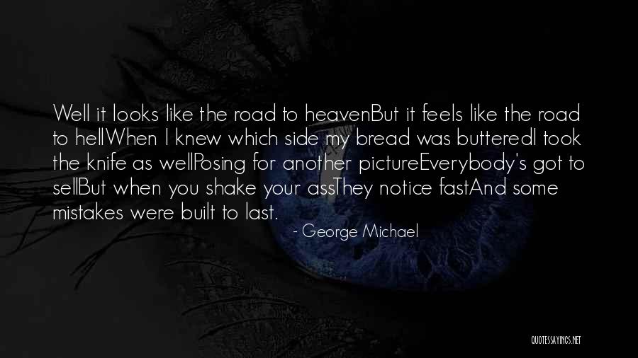 Well Built Quotes By George Michael Well Built Quotes By George Michael