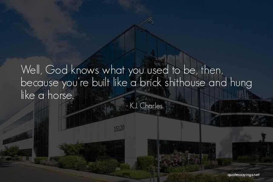 Well Built Quotes By K.J. Charles Well Built Quotes By K.J. Charles
