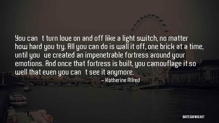 Well Built Quotes By Katherine Allred Well Built Quotes By Katherine Allred