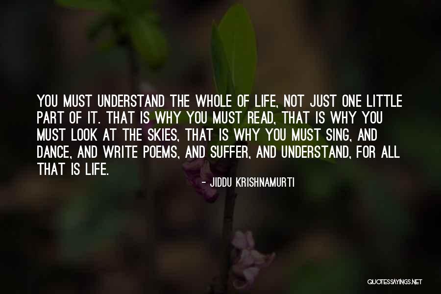 Well Dance And Sing Quotes By Jiddu Krishnamurti Well Dance And Sing Quotes By Jiddu Krishnamurti