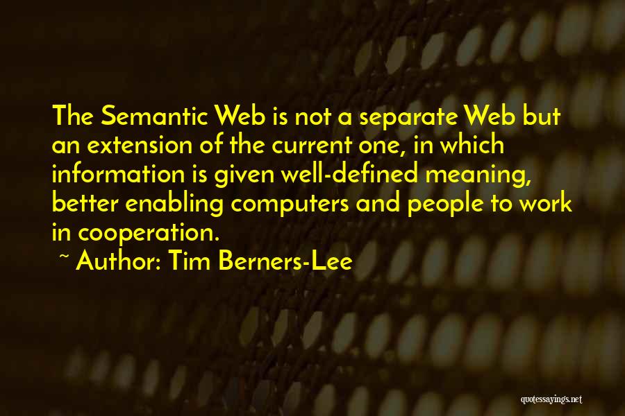 Well Defined Quotes By Tim Berners-Lee