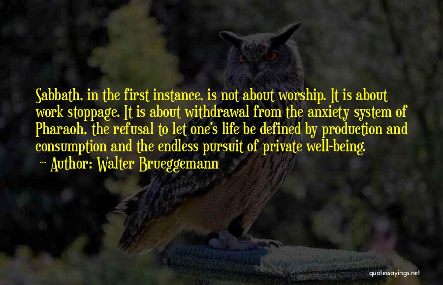 Well Defined Quotes By Walter Brueggemann