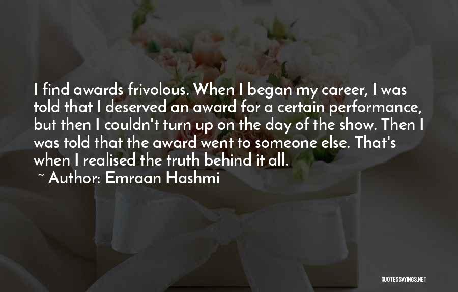 Well Deserved Award Quotes By Emraan Hashmi