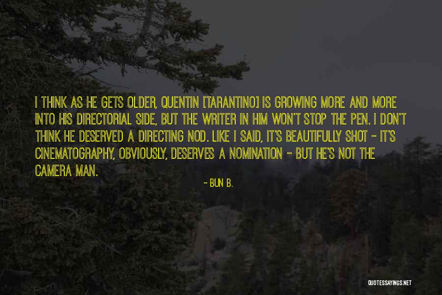 Well Deserved Or Well Deserved Quotes By Bun B. Well Deserved Or Well Deserved Quotes By Bun B.