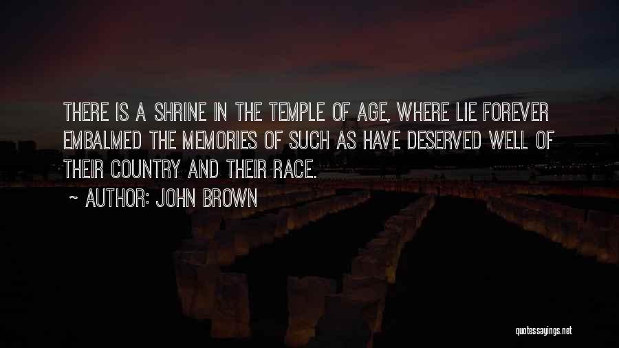 Well Deserved Quotes By John Brown