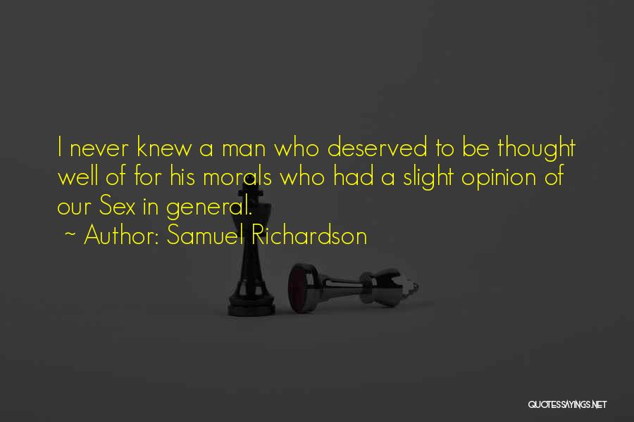 Well Deserved Quotes By Samuel Richardson