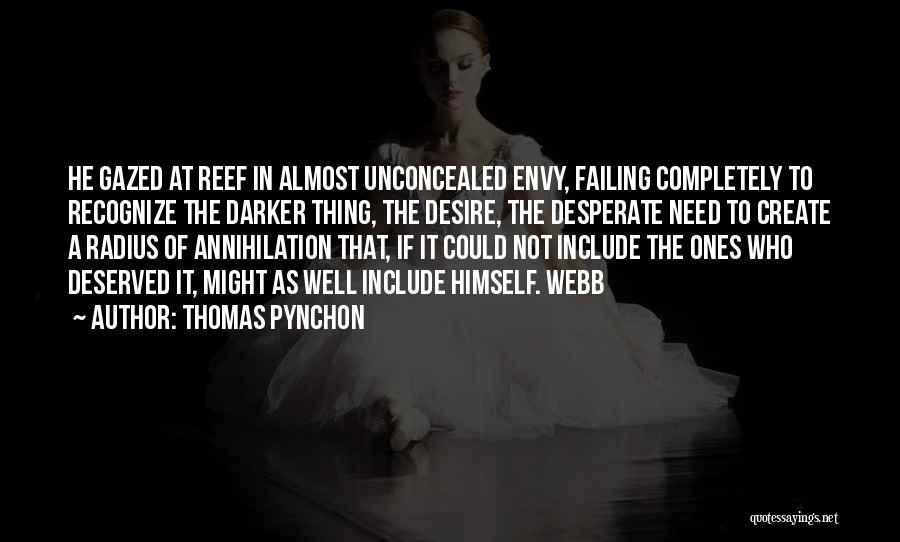 Well Deserved Quotes By Thomas Pynchon