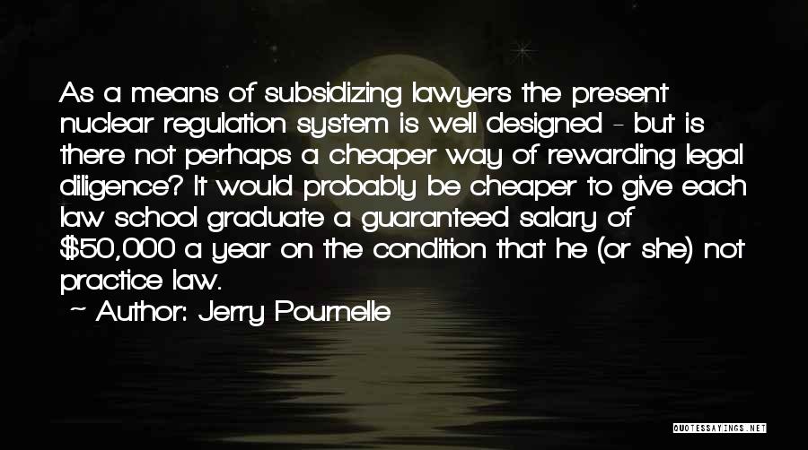 Well Designed Quotes By Jerry Pournelle