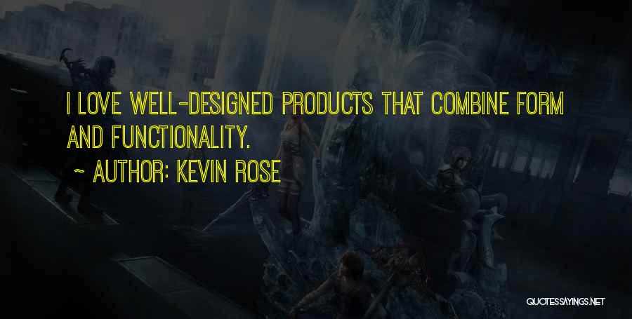 Well Designed Quotes By Kevin Rose