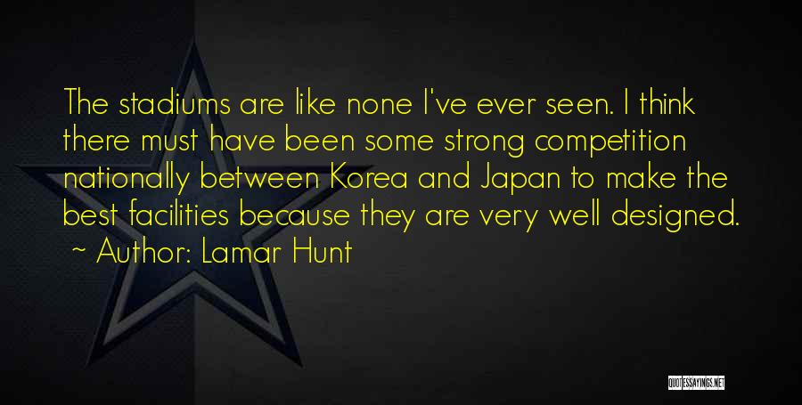 Well Designed Quotes By Lamar Hunt