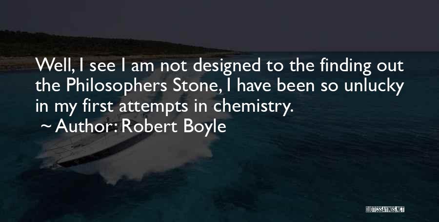 Well Designed Quotes By Robert Boyle