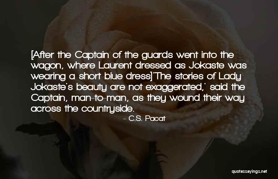 Well Dressed Lady Quotes By C.S. Pacat