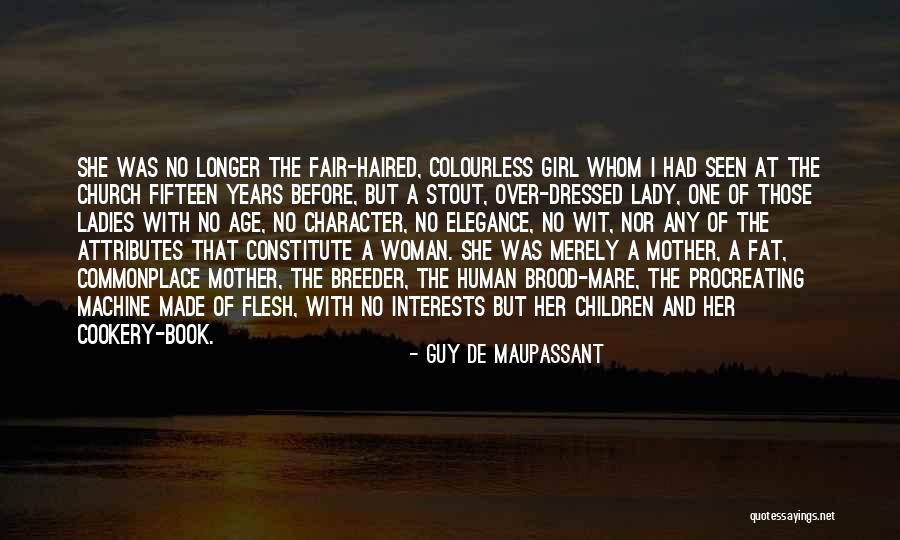 Well Dressed Lady Quotes By Guy De Maupassant