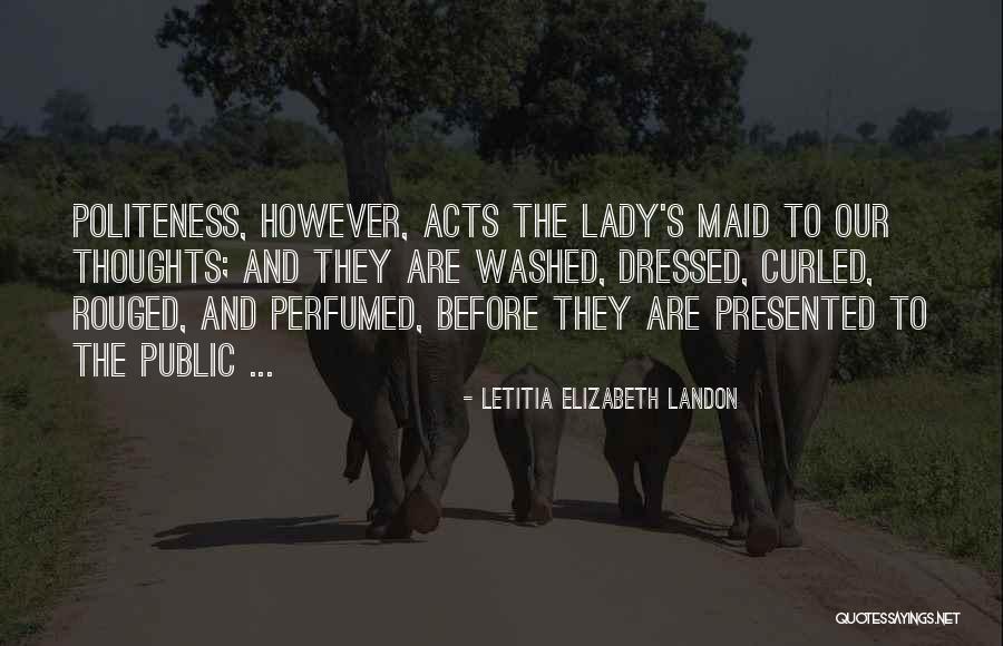 Well Dressed Lady Quotes By Letitia Elizabeth Landon