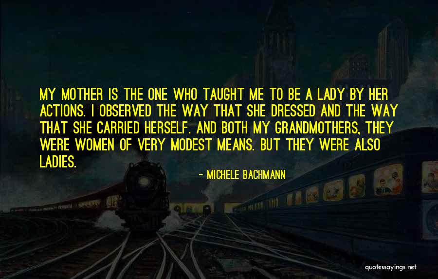 Well Dressed Lady Quotes By Michele Bachmann