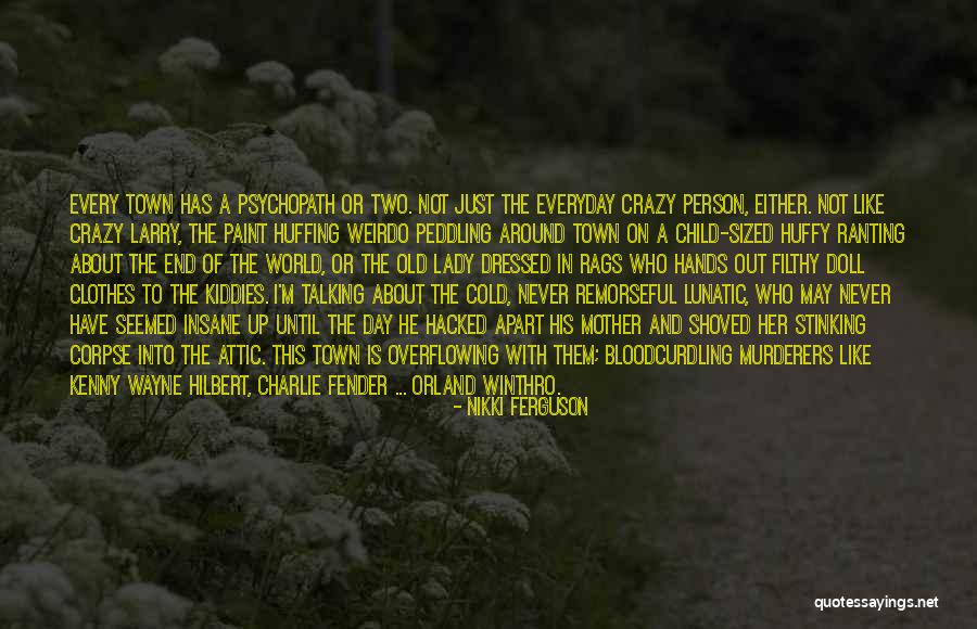 Well Dressed Lady Quotes By Nikki Ferguson
