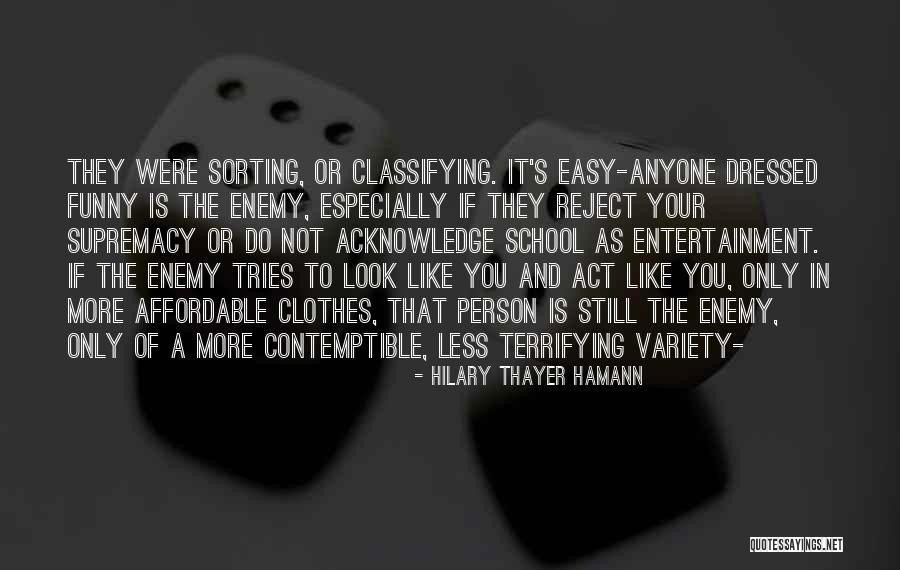 Well Dressed Person Quotes By Hilary Thayer Hamann Well Dressed Person Quotes By Hilary Thayer Hamann
