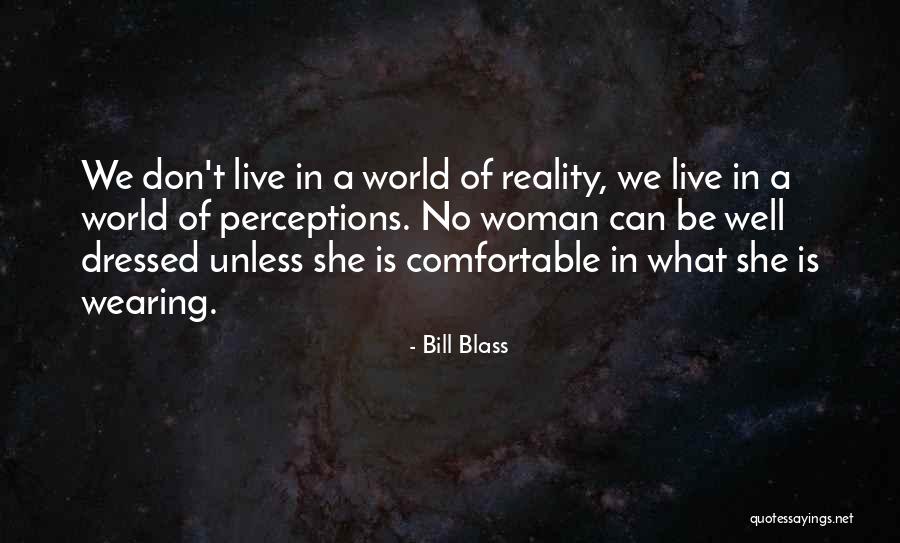 Well Dressed Woman Quotes By Bill Blass Well Dressed Woman Quotes By Bill Blass