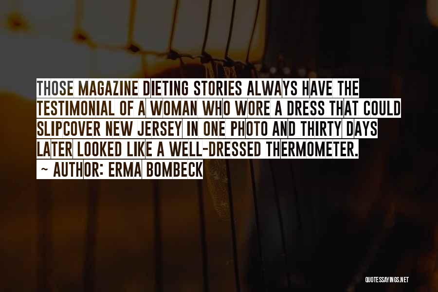 Well Dressed Woman Quotes By Erma Bombeck