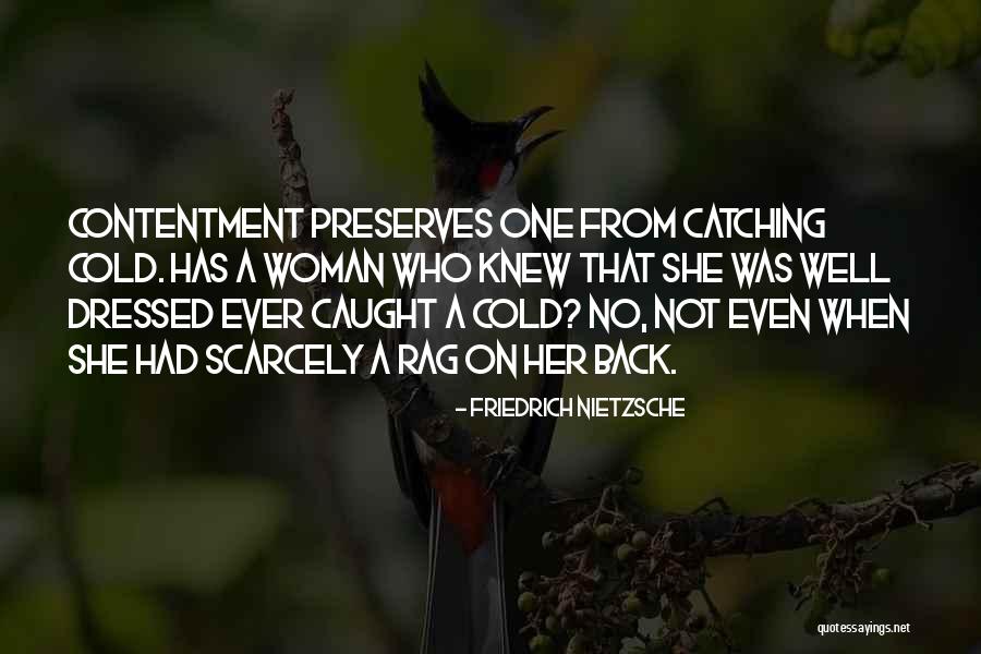 Well Dressed Woman Quotes By Friedrich Nietzsche Well Dressed Woman Quotes By Friedrich Nietzsche