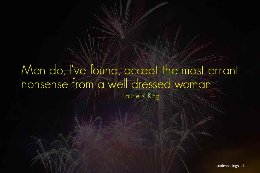 Well Dressed Woman Quotes By Laurie R. King Well Dressed Woman Quotes By Laurie R. King