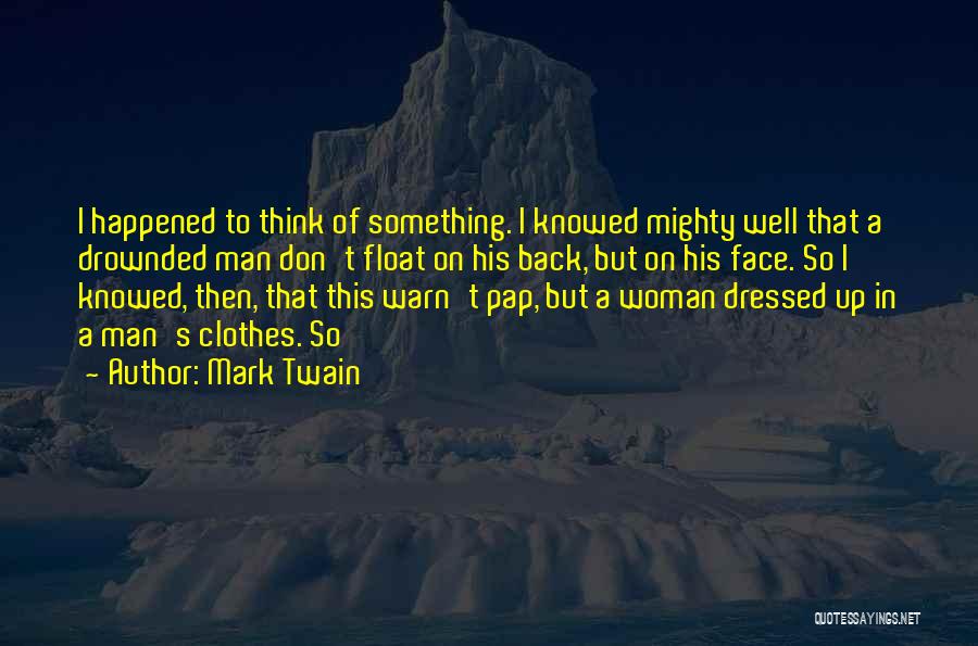 Well Dressed Woman Quotes By Mark Twain