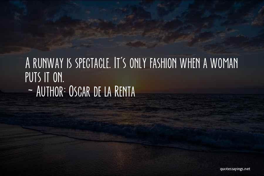 Well Dressed Woman Quotes By Oscar De La Renta