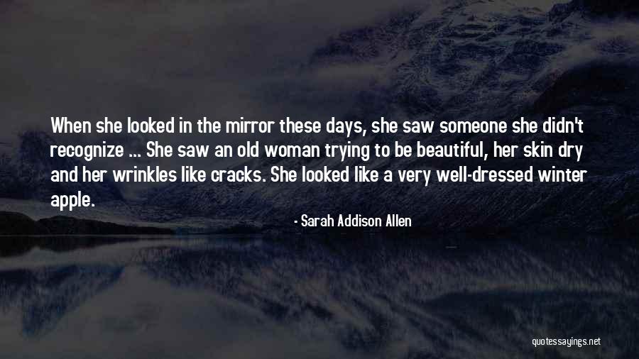 Well Dressed Woman Quotes By Sarah Addison Allen