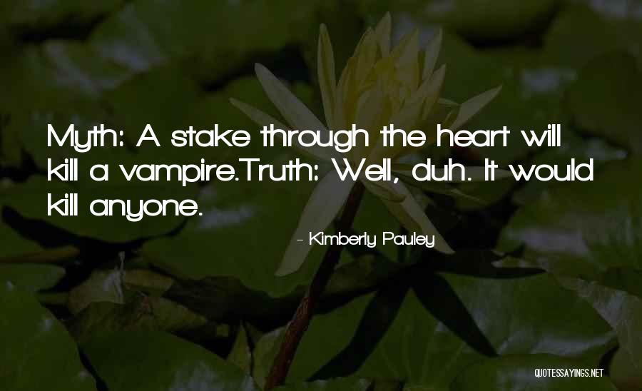 Well Duh Quotes By Kimberly Pauley Well Duh Quotes By Kimberly Pauley