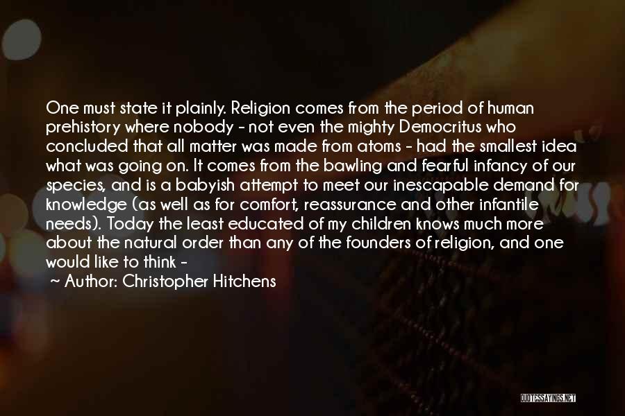 Well Educated Quotes By Christopher Hitchens