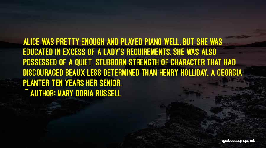 Well Educated Quotes By Mary Doria Russell