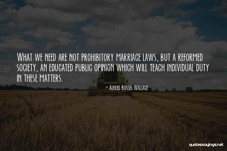 Well Educated Society Quotes By Alfred Russel Wallace Well Educated Society Quotes By Alfred Russel Wallace