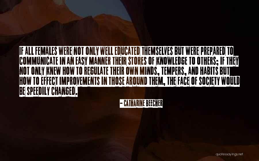 Well Educated Society Quotes By Catharine Beecher Well Educated Society Quotes By Catharine Beecher