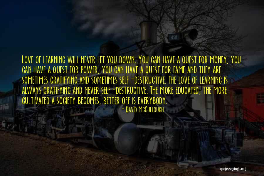 Well Educated Society Quotes By David McCullough Well Educated Society Quotes By David McCullough