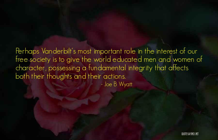 Well Educated Society Quotes By Joe B Wyatt Well Educated Society Quotes By Joe B Wyatt