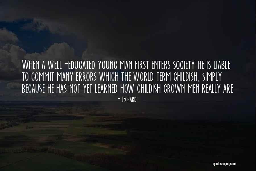 Well Educated Society Quotes By Leopardi Well Educated Society Quotes By Leopardi